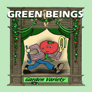 Garden Variety, by Green Beings, album cover